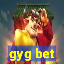 gyg bet